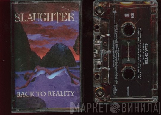 Slaughter  - Back To Reality