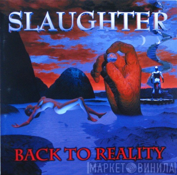 Slaughter  - Back To Reality