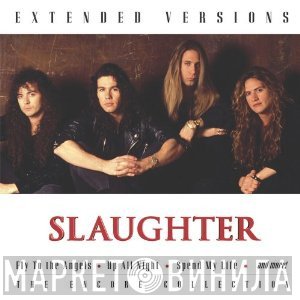 Slaughter  - Extended Versions - The Encore Collection