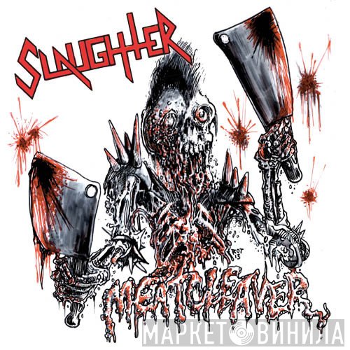 Slaughter   - Meatcleaver