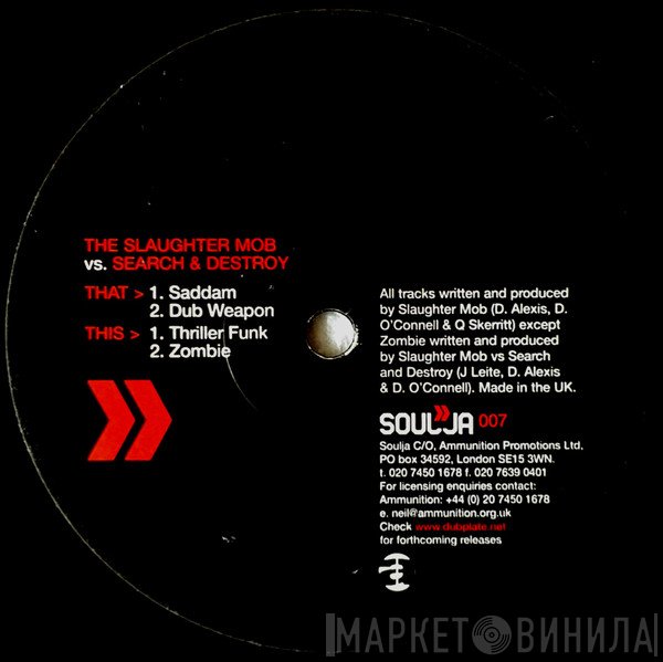 Slaughter Mob vs. Search & Destroy   - Saddam