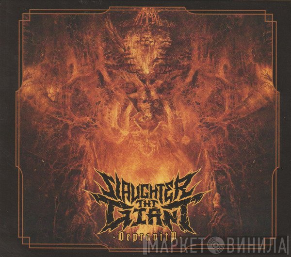 Slaughter The Giant - Depravity