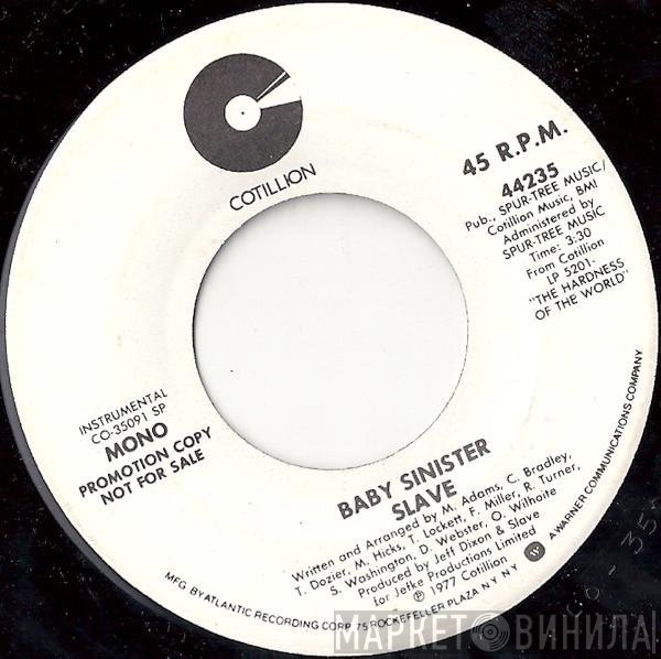 Slave  - Baby Sinister