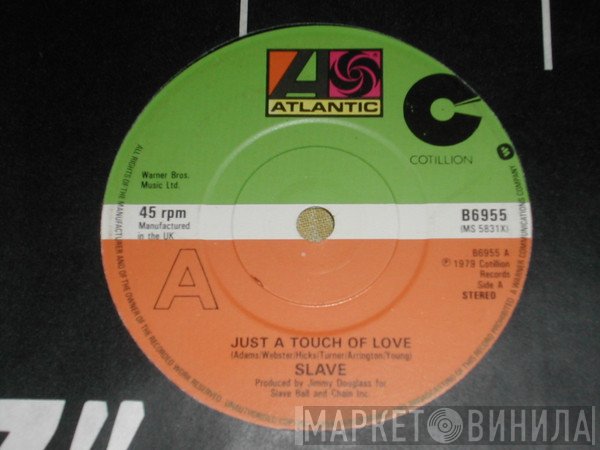 Slave - Just A Touch Of Love