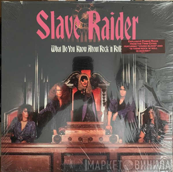 Slave Raider - What Do You Know About Rock 'N Roll?