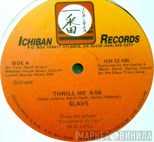 Slave  - Thrill Me