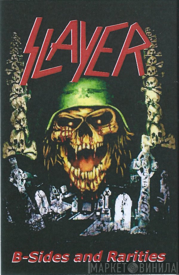 Slayer  - B-Sides And Rarities