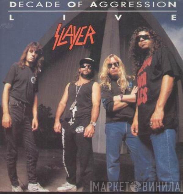 Slayer  - Decade Of Aggression Live