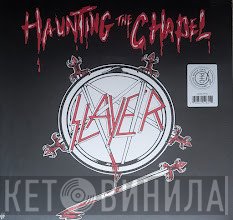 Slayer - Haunting The Chapel