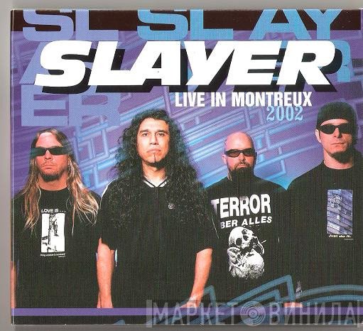 Slayer  - Live In Montreux 2002