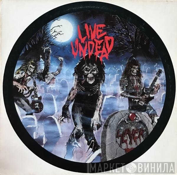 Slayer  - Live Undead