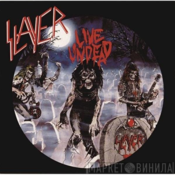 Slayer  - Live Undead