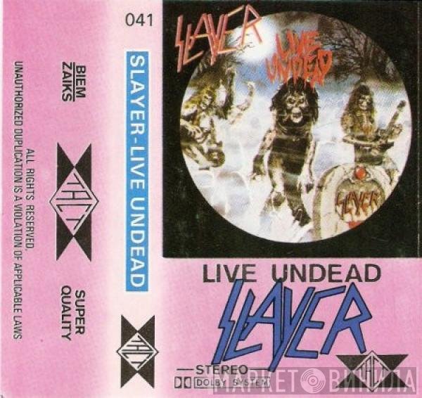 Slayer  - Live Undead