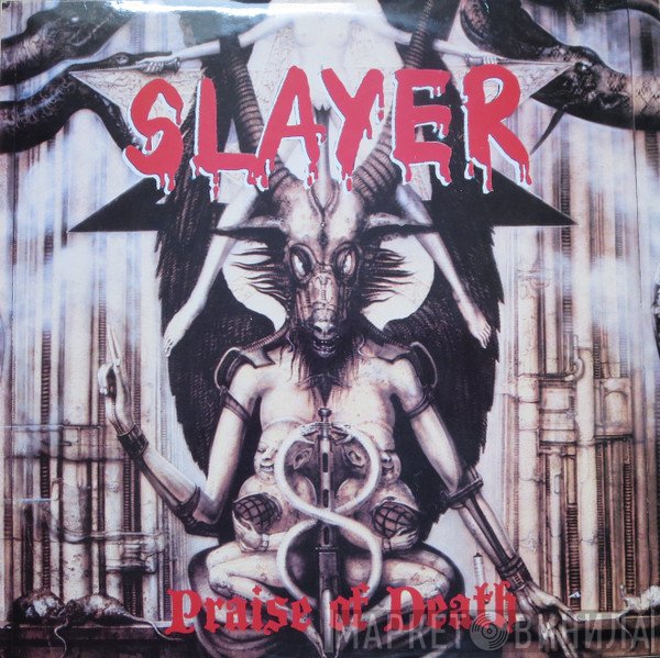 Slayer  - Praise Of Death
