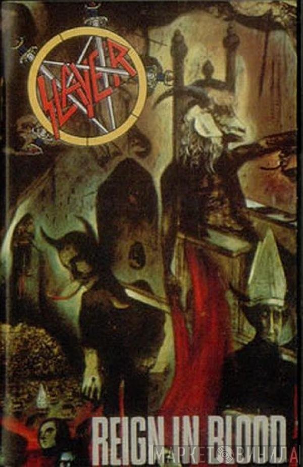 Slayer  - Reign In Blood