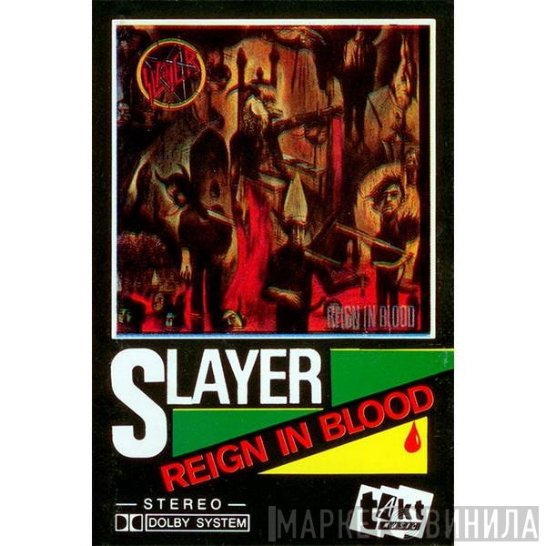 Slayer  - Reign In Blood