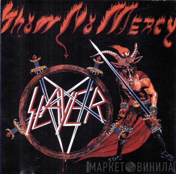 Slayer  - Show No Mercy