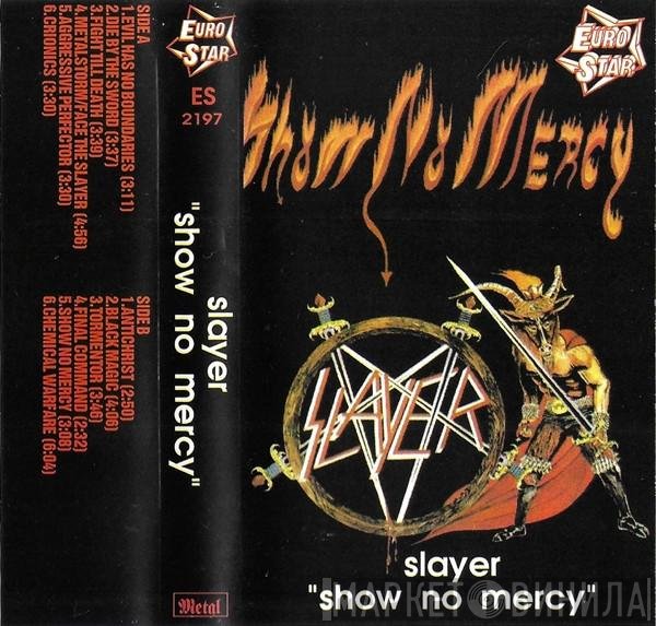 Slayer  - Show No Mercy