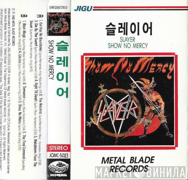 Slayer  - Show No Mercy