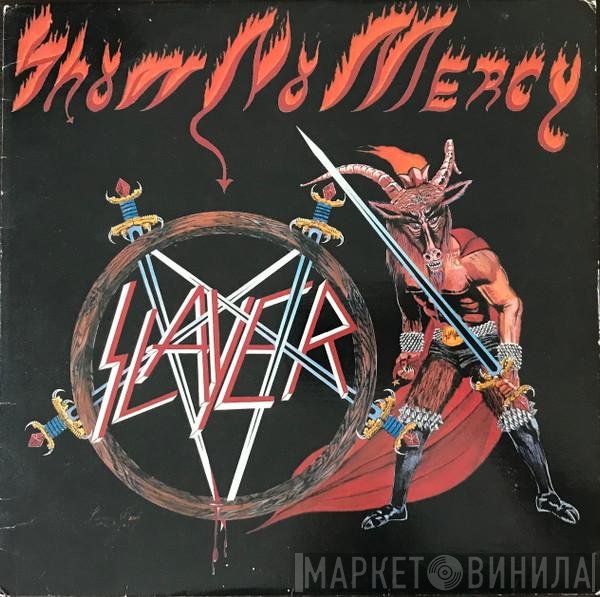 Slayer  - Show No Mercy