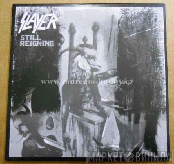 Slayer  - Still Reigning