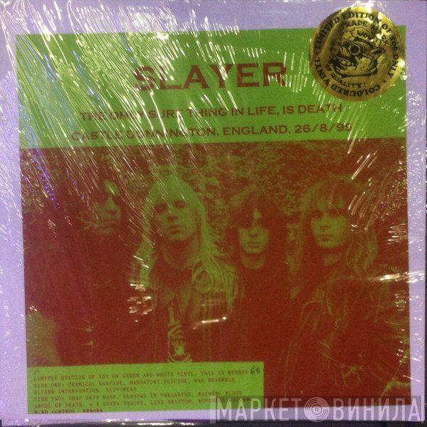 Slayer  - The Only Sure Thing In Life Is Death