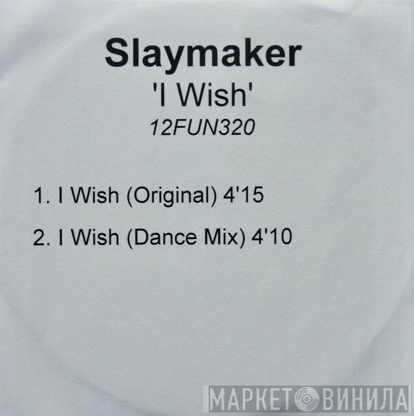 Slaymaker - I Wish