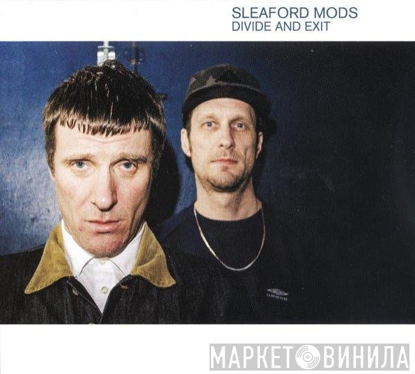 Sleaford Mods - Divide And Exit