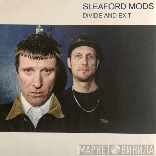 Sleaford Mods - Divide And Exit