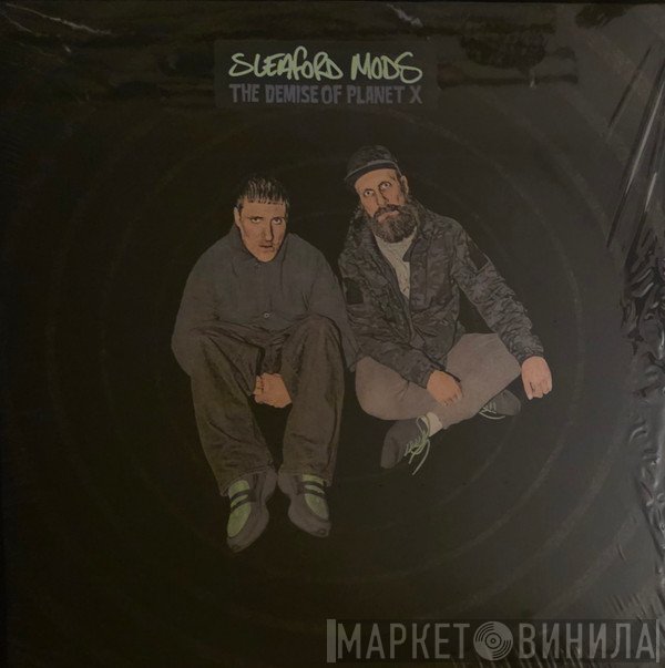 Sleaford Mods - The Demise Of Planet X
