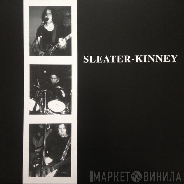 Sleater-Kinney  - Sleater-Kinney