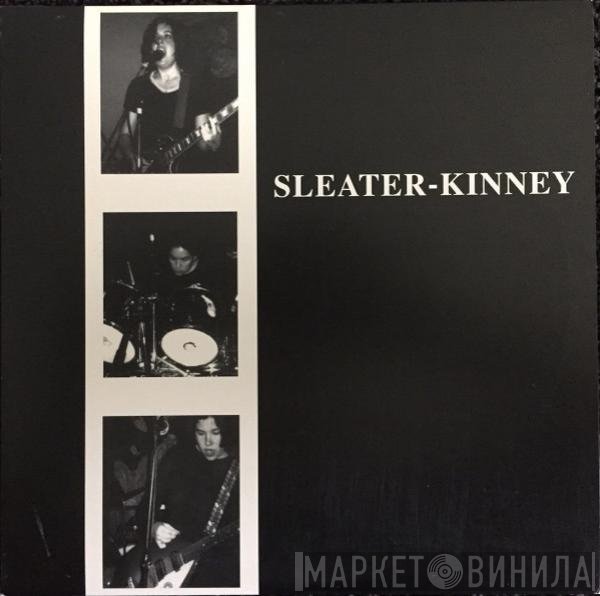 Sleater-Kinney  - Sleater-Kinney