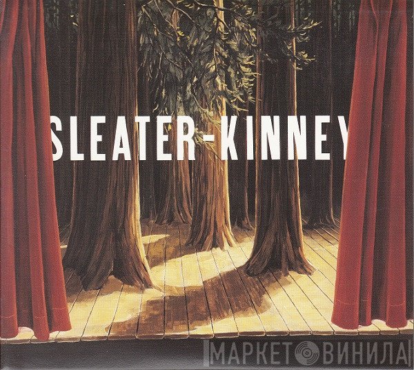 Sleater-Kinney - The Woods