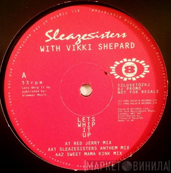Sleaze Sisters, Vicki Shepard - Let's Whip It Up