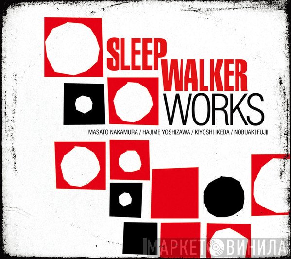 Sleep Walker  - Works