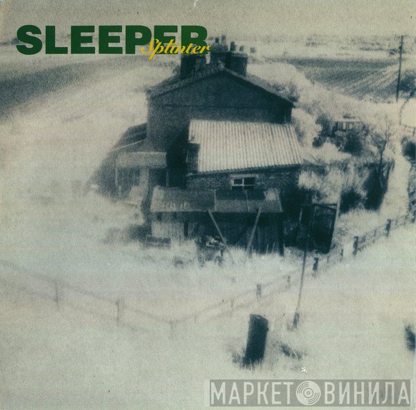 Sleeper   - Splinter