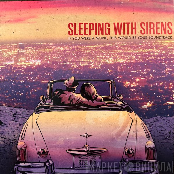 Sleeping With Sirens - If You Were A Movie, This Would Be Your Soundtrack