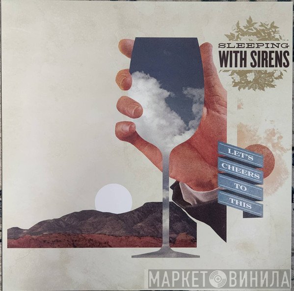 Sleeping With Sirens - Let's Cheers To This