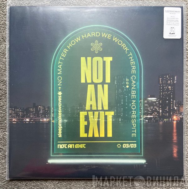 Sleepmakeswaves  - Not An Exit