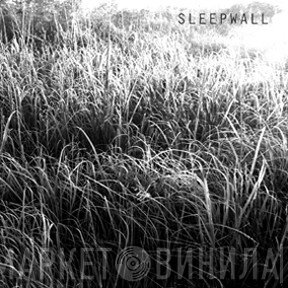 Sleepwall  - Come In From The Cold