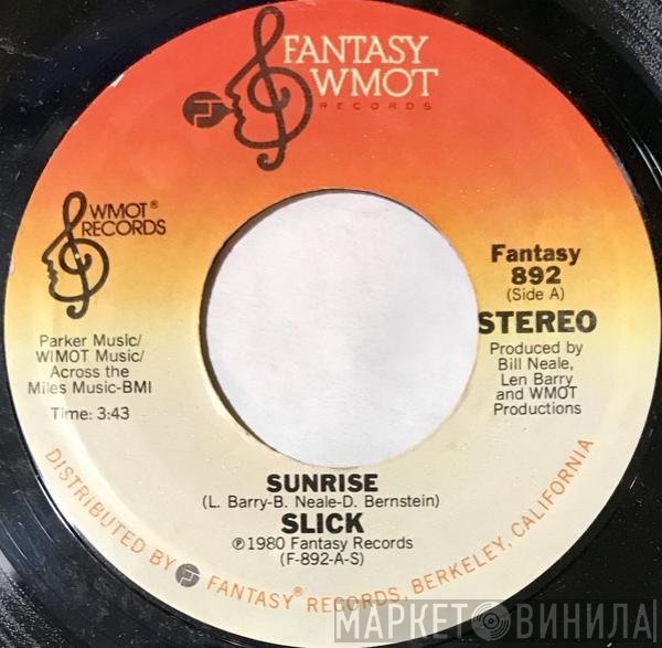 Slick  - Sunrise / Forget You (It's Too Late)