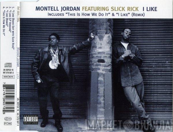 Slick Rick, Montell Jordan - I Like