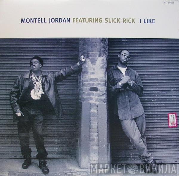 Slick Rick, Montell Jordan - I Like