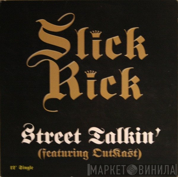 Slick Rick - Street Talkin' / I Own America