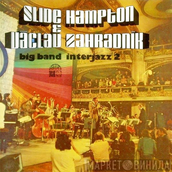 Slide Hampton & Václav Zahradník Big Band  - Interjazz 2
