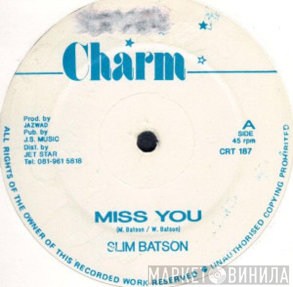 Slim Batson - Miss You