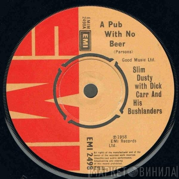Slim Dusty, Bushlanders, Dick Carr - A Pub With No Beer