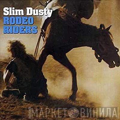 Slim Dusty  - Rodeo Riders