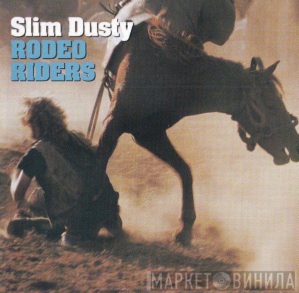 Slim Dusty  - Rodeo Riders