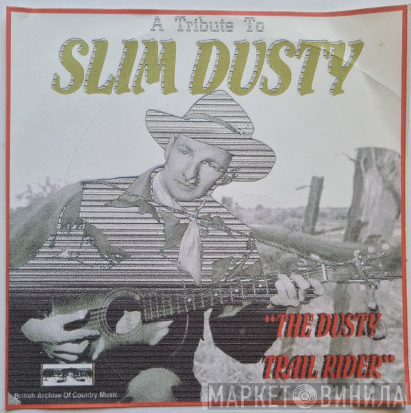 Slim Dusty - The Dusty Trail Rider